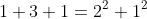 1+3+1=2^2+1^2