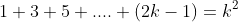 1+3+5+....+(2k-1)=k^2