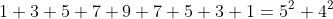 1+3+5+7+9+7+5+3+1=5^2+4^2