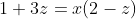 1+3z=x(2-z)