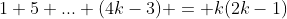 1+5+...+(4k-3) = k(2k-1)