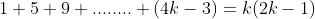 1+5+9+........+(4k-3)=k(2k-1)