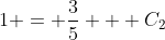 1 = \frac{3}{5} + C_2