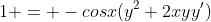 1 = -cosx(y^2+2xyy')