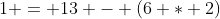 1 = 13 - (6 * 2)