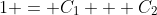 1 = C_1 + C_2