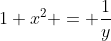 1+x^2 = \frac{1}{y}