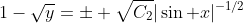 1-\sqrt{y}=\pm \sqrt{C_2}|\sin x|^{-1/2}