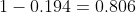 1-0.194=0.806