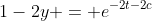 1-2y = e^{-2t-2c}