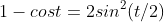 1-cost=2sin^2(t/2)