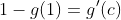 1-g(1)=g'(c)