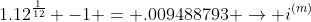 1.12^{\frac{1}{12}} -1 = .009488793 \rightarrow i^{(m)}