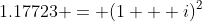 1.17723 = (1 + i)^2