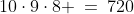 10\cdot9\cdot8 \:=\:720