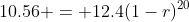 10.56 = 12.4(1-r)^{20}