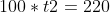 100*t2=220
