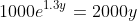 1000e^{1.3y}=2000y
