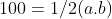100=1/2(a.b)