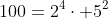 100=2^4\cdot 5^2