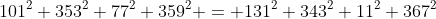 101^2 353^2+77^2 359^2 = 131^2 343^2+11^2 367^2
