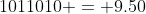 1011010 = 9.50