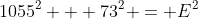1055^2 + 73^2 = E^2