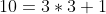 10=3*3+1