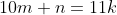 10m+n=11k