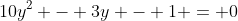 10y^2 - 3y - 1 = 0