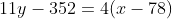 11y-352=4(x-78)
