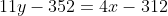 11y-352=4x-312
