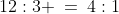 12:3 \:=\:4:1