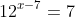 12^{x-7}=7