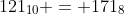 121_{10} = 171_{8}