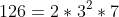 126=2*3^2*7