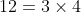 12=3\times4
