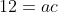 12=ac