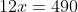 12x=490