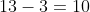 13-3=10