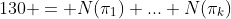 130 = N(\pi_1) ... N(\pi_k)