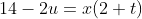 14-2u=x(2+t)