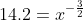 14.2=x^{-\frac{3}{2}}