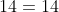14=14