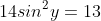 14sin^{2}y=13