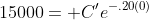 15000= C'e^{-.20(0)}