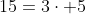 15=3\cdot 5