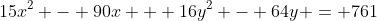 15x^2 - 90x + 16y^2 - 64y = 761