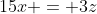 15x = 3z