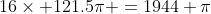 16\times 121.5\pi =1944 \pi